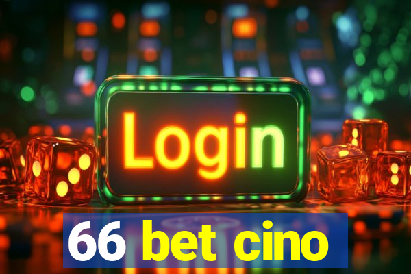 66 bet cino